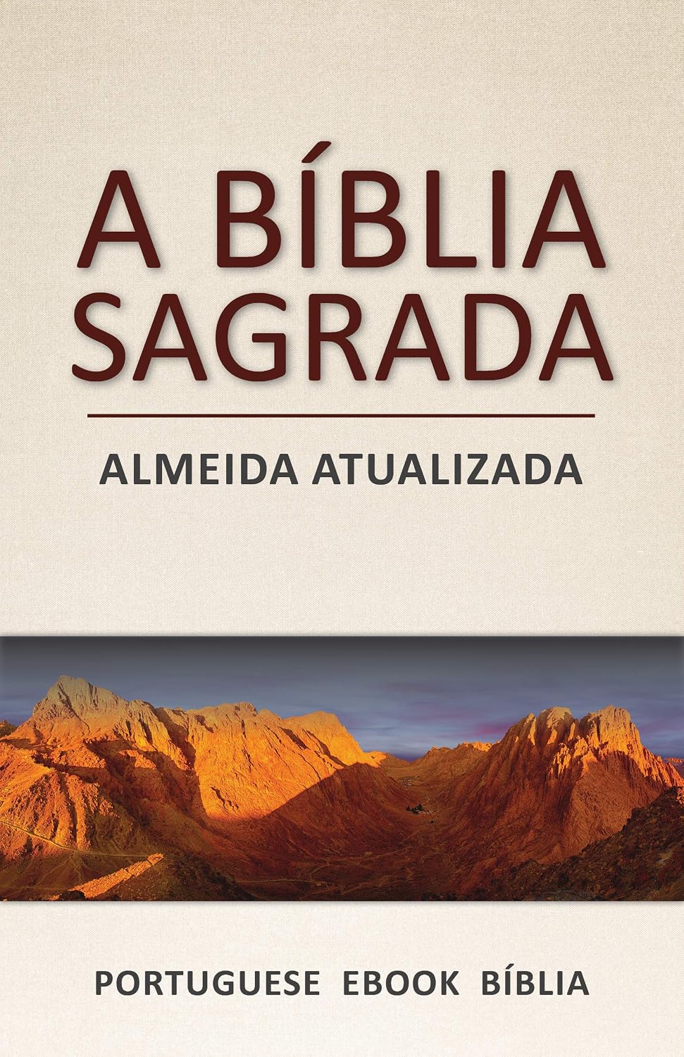 A Bíblia Sagrada: Almeida Atualizada (Portuguese) (Portuguese Edition)
